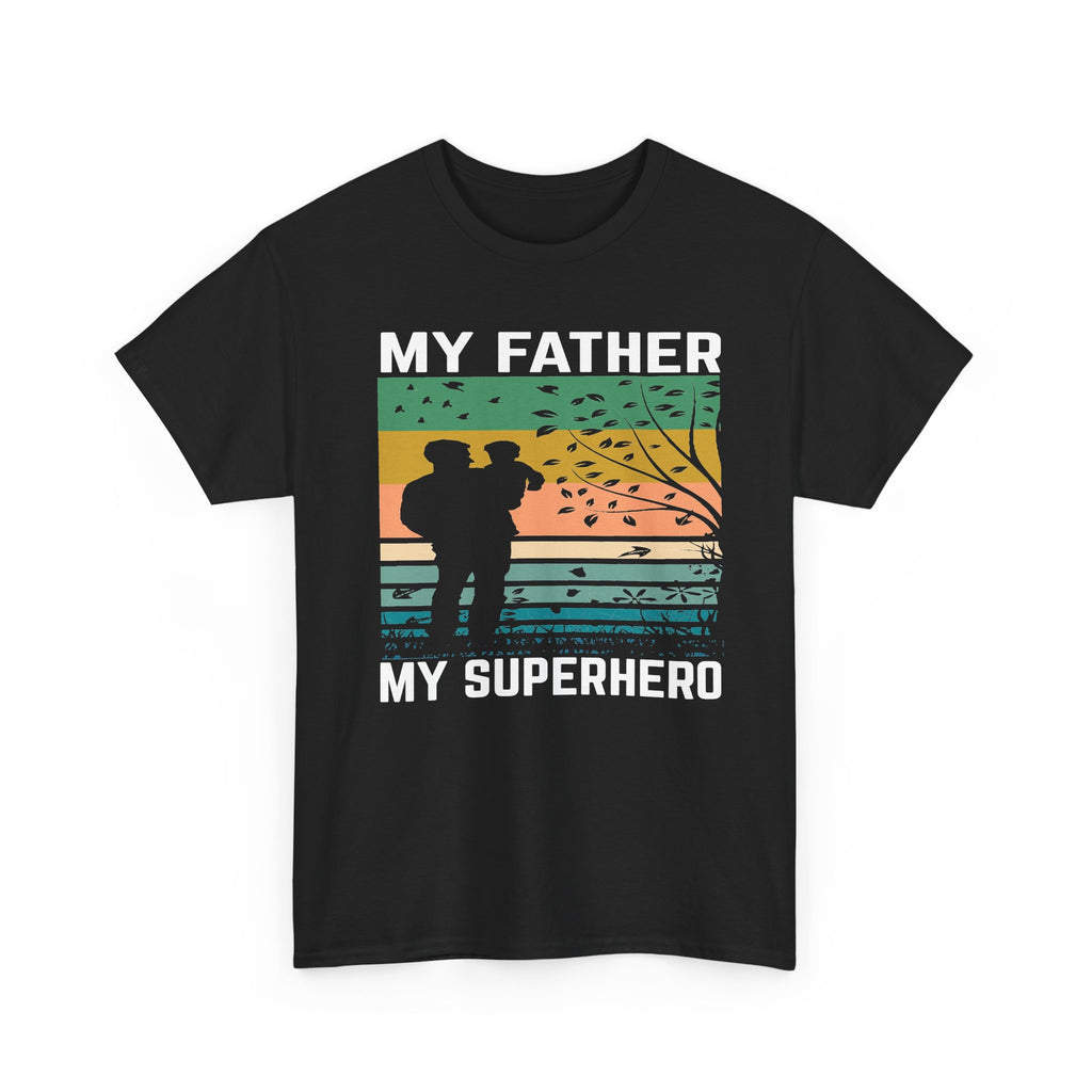 My Father My Superhero T-Shirt — Vintage Father’s Day Tee for Dads & Kids