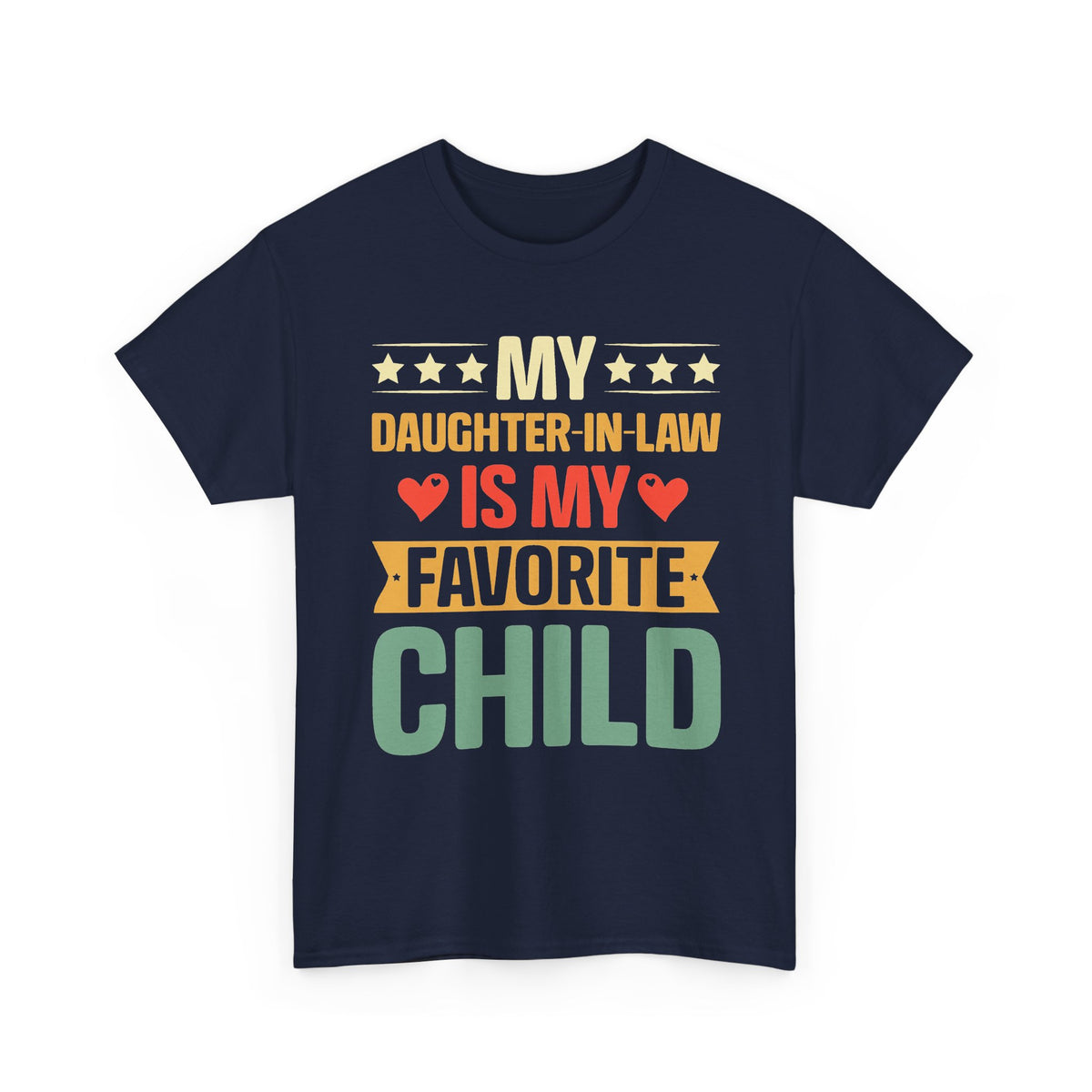 My Daughter‑In‑Law Is My Favorite Child T‑Shirt