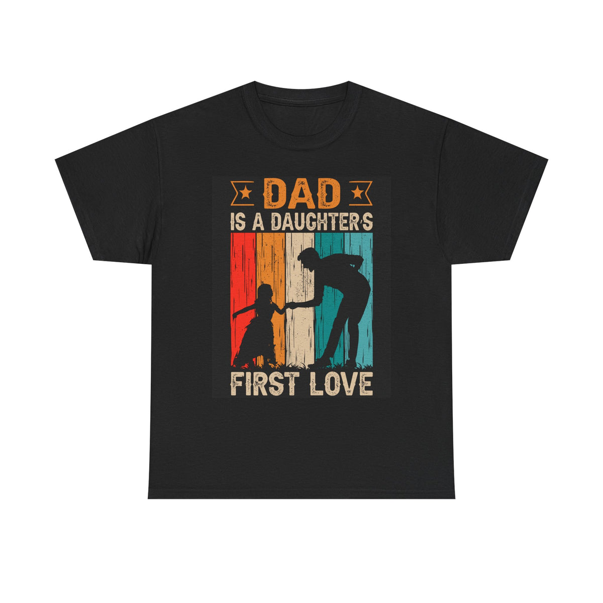 Dad Is A Daughter’s First Love T‑Shirt