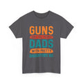 Funny 'Guns Don't Kill People, Dads With Pretty Daughters Do' Tee - Father's Day Gift