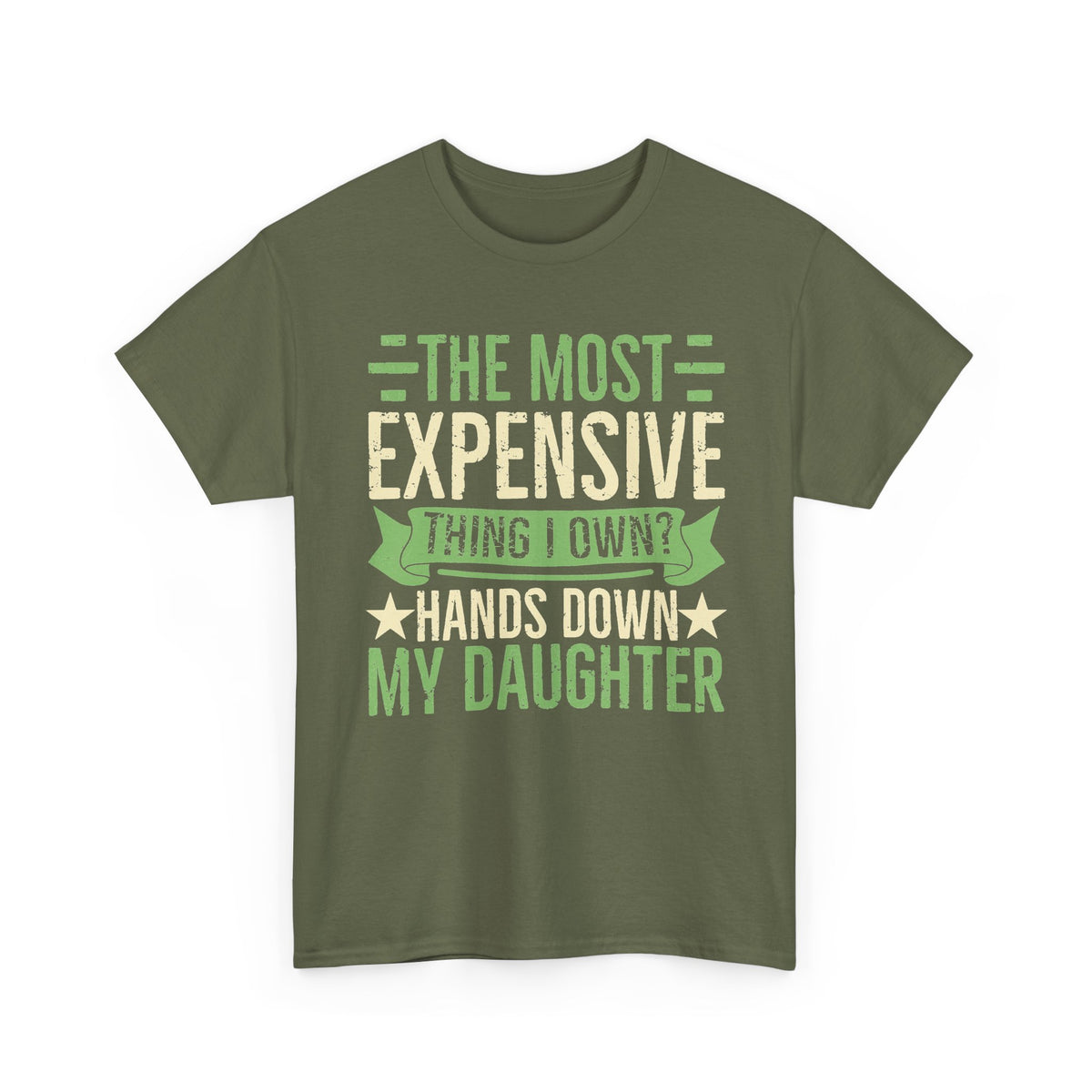Funny "The Most Expensive Hands Down My Daughter" T-Shirt