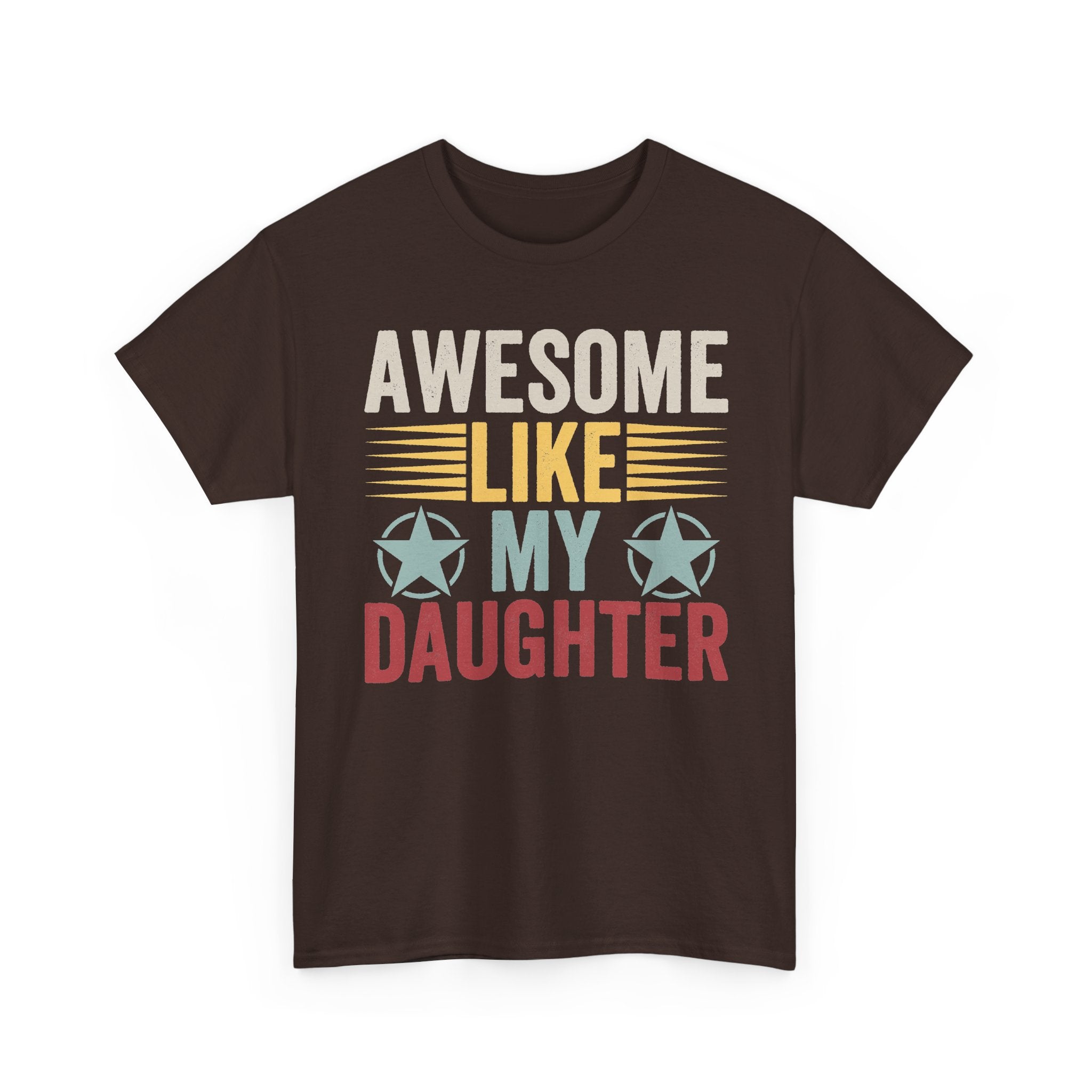 Tee - "Awesome Like My Daughter" Vintage Graphic Father's Day Shirt