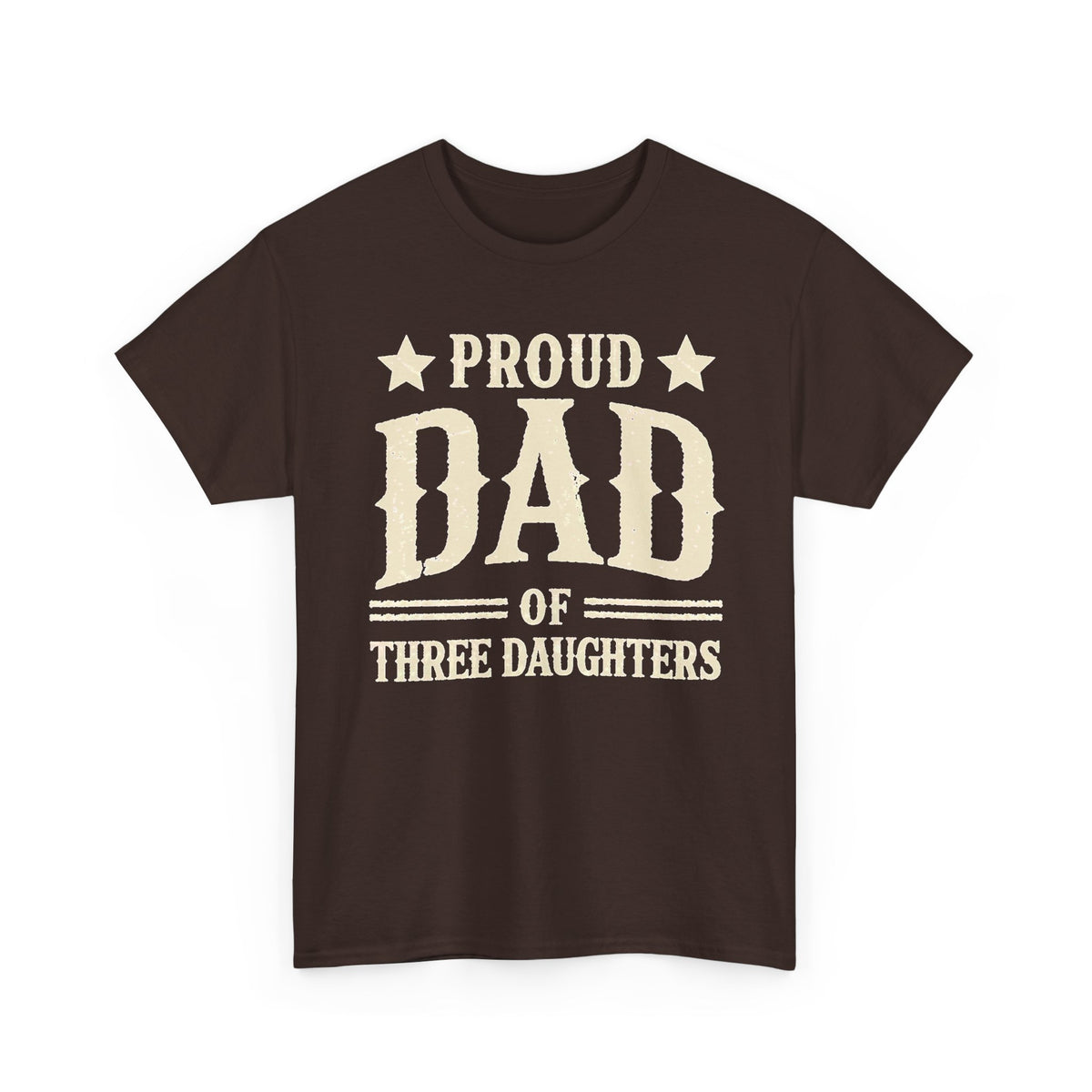 Proud Dad of Three Daughters T-Shirt