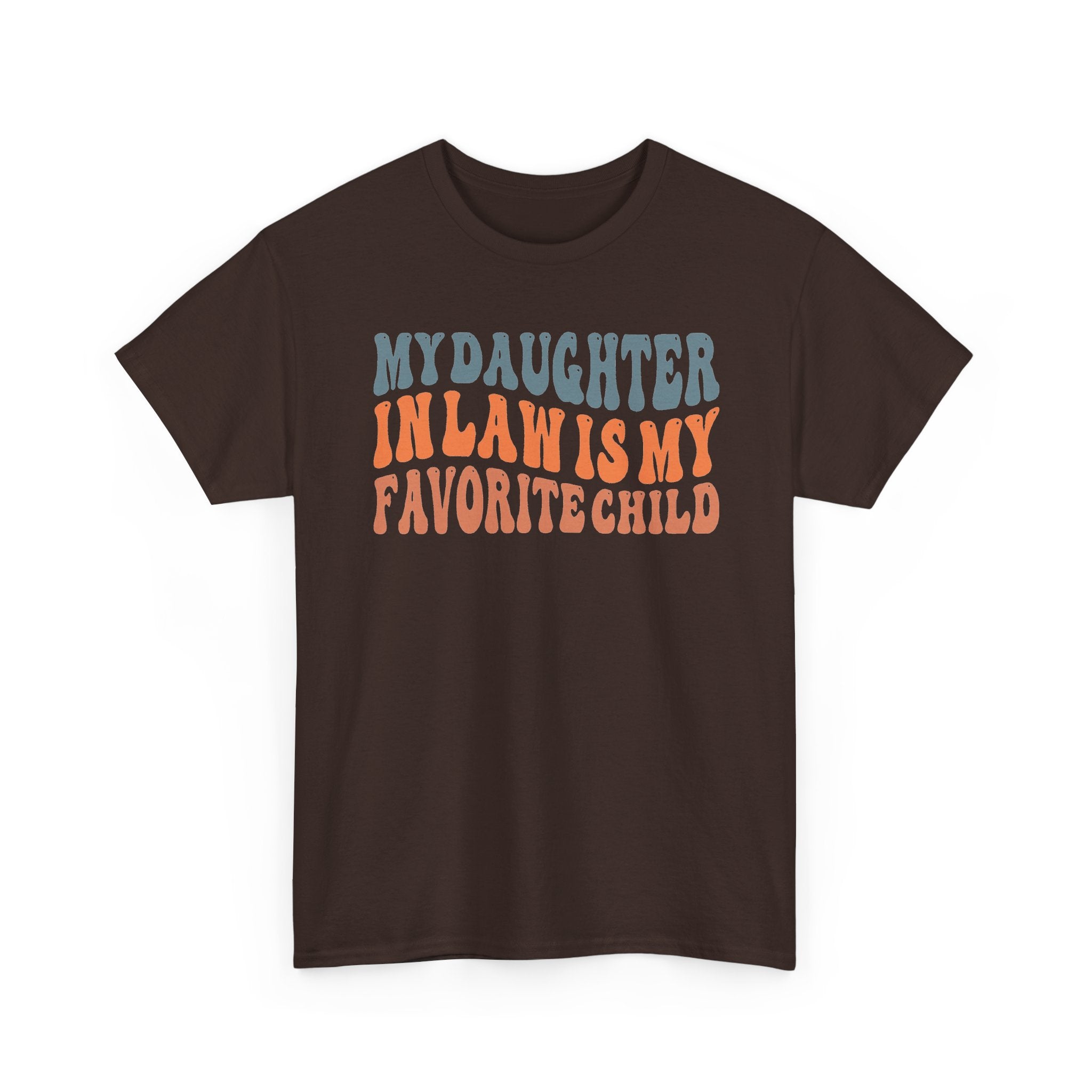 My Daughter-in-Law Is My Favorite Child T-Shirt