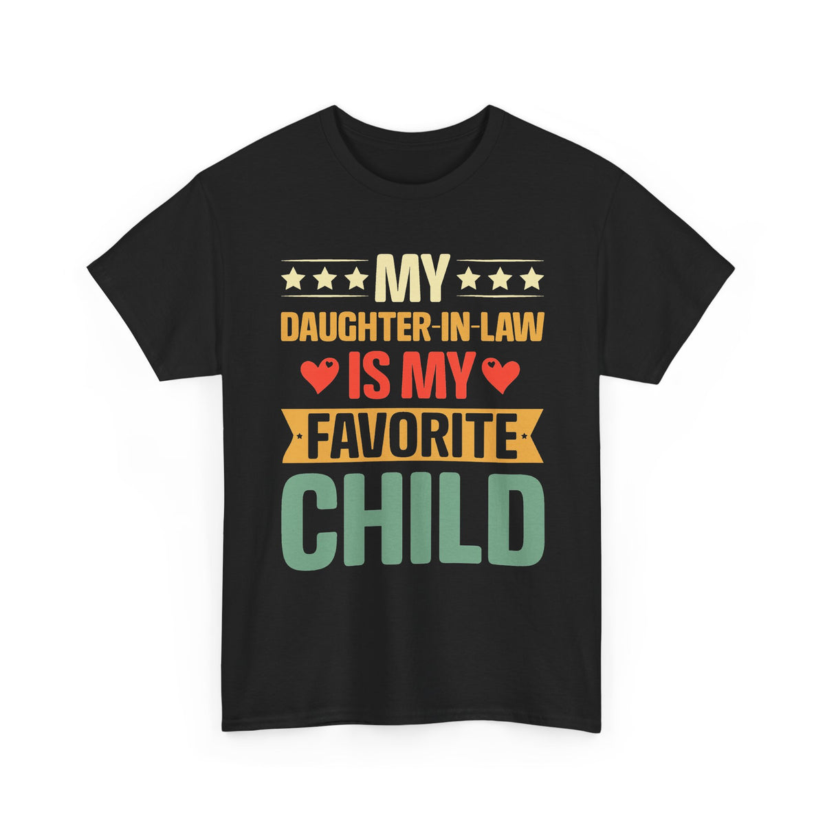 My Daughter‑In‑Law Is My Favorite Child T‑Shirt