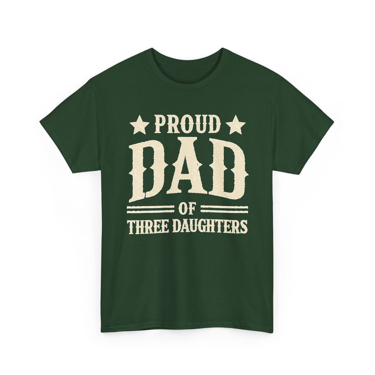 Proud Dad of Three Daughters T-Shirt