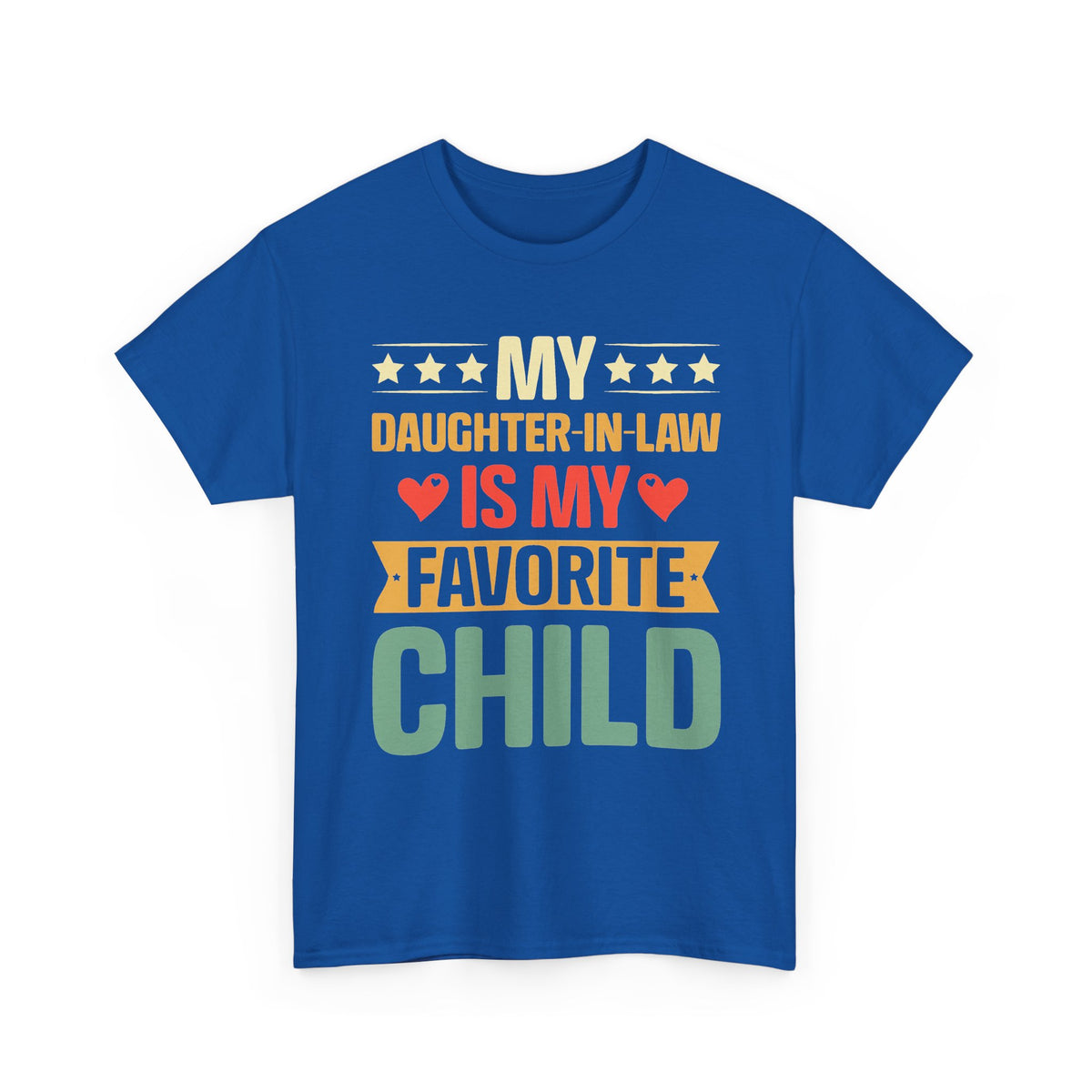 My Daughter‑In‑Law Is My Favorite Child T‑Shirt