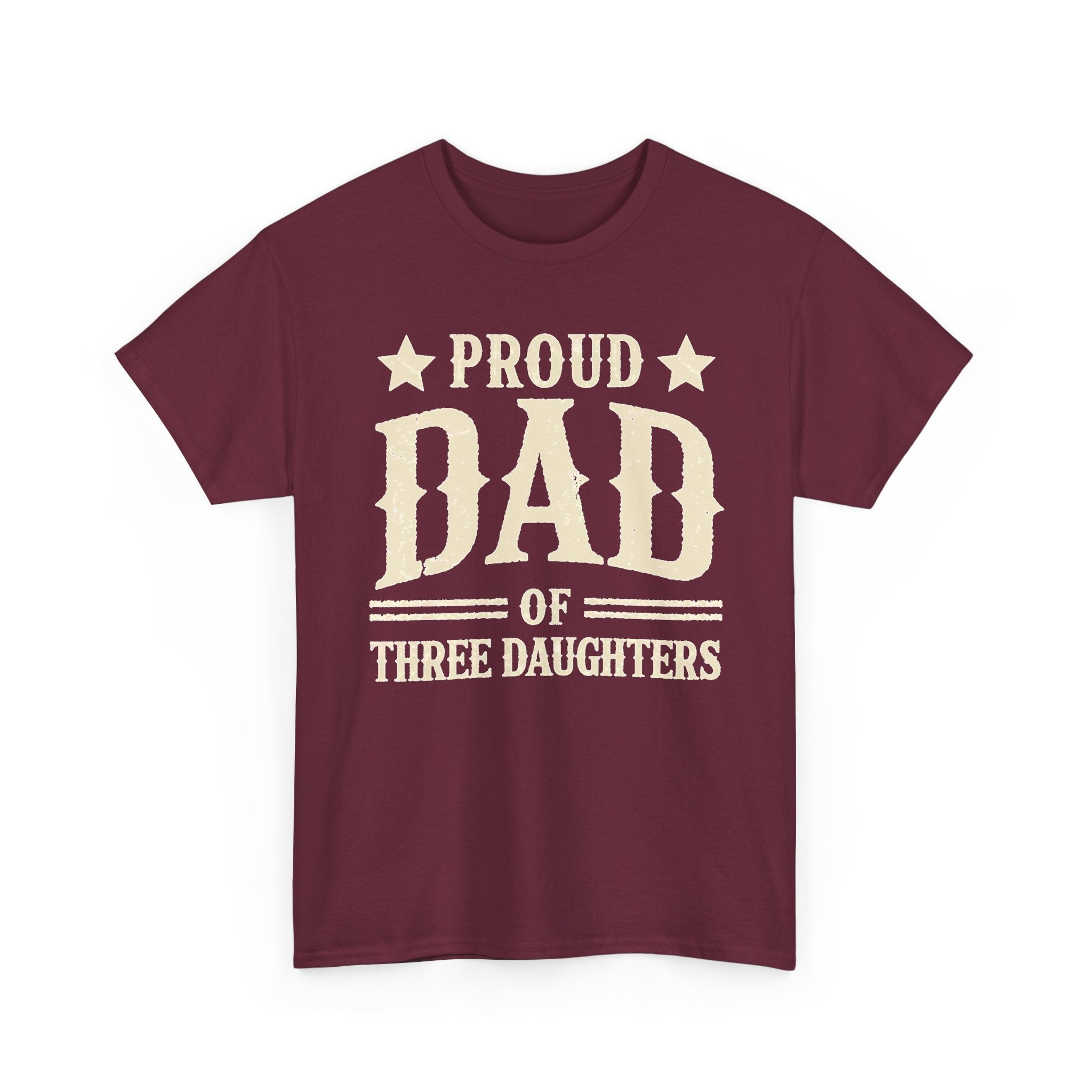 Proud Dad of Three Daughters T-Shirt