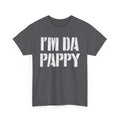 I'm Da Pappy T-Shirt — Bold Grandpa / Papa Gift Tee