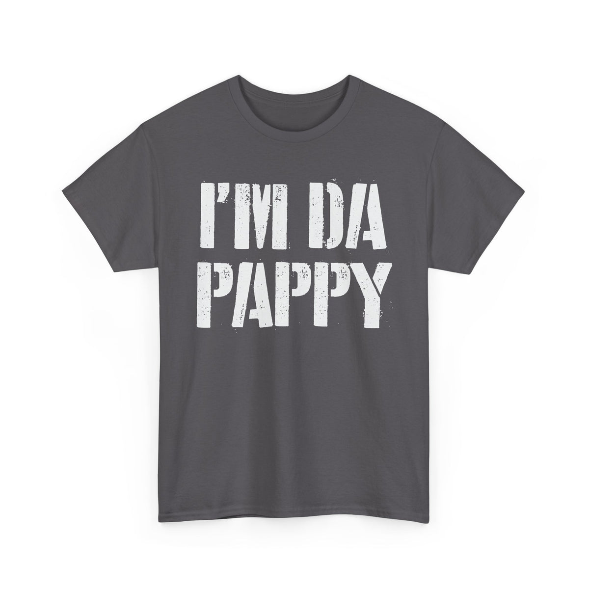 I'm Da Pappy T-Shirt — Bold Grandpa / Papa Gift Tee