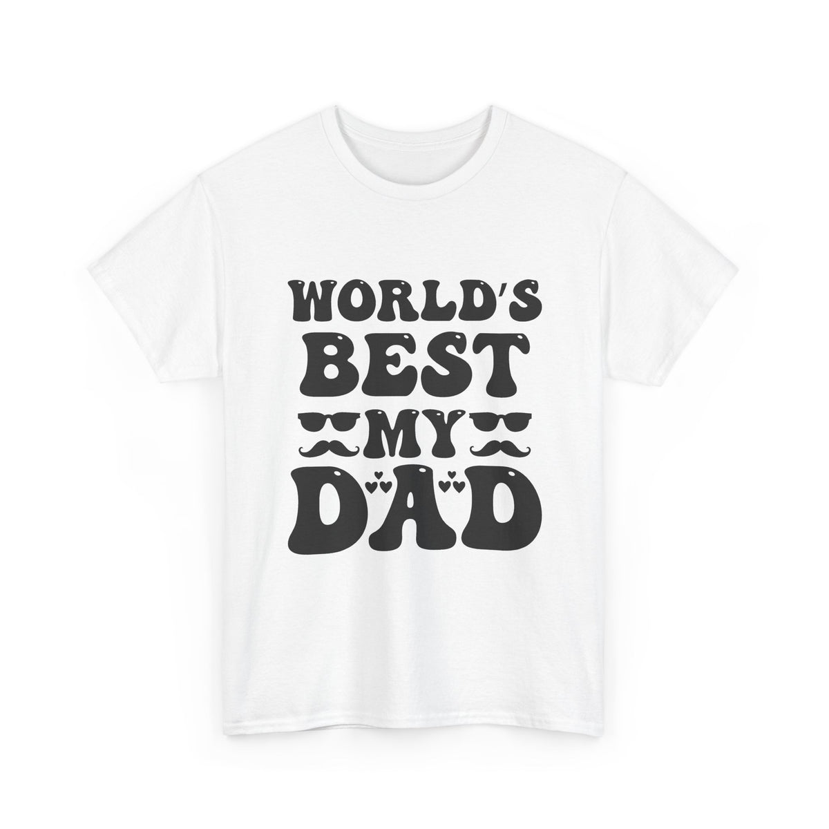 World's Best My Dad T‑Shirt — Funny Mustache Father's Day Tee