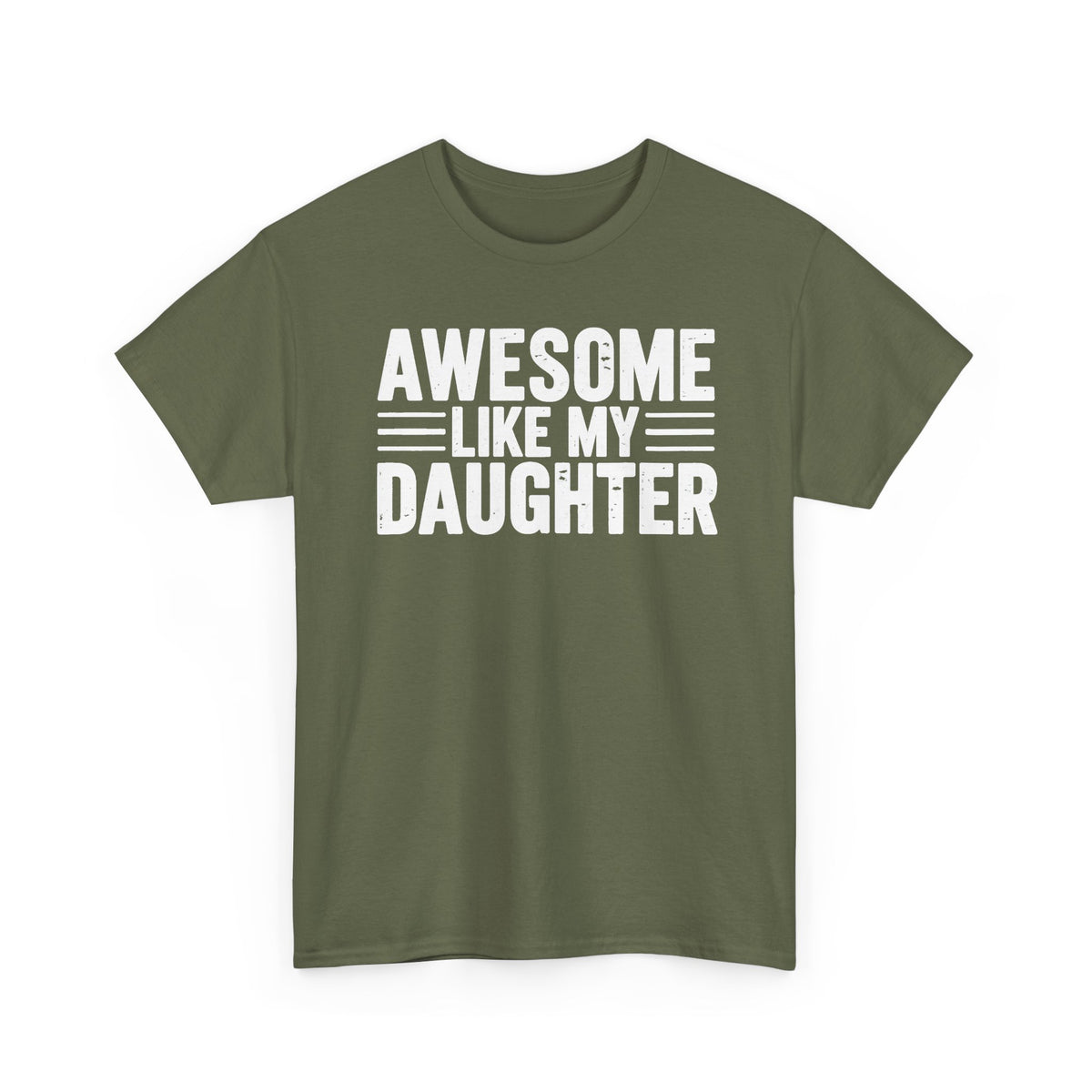 Awesome Like My Daughter T-Shirt
