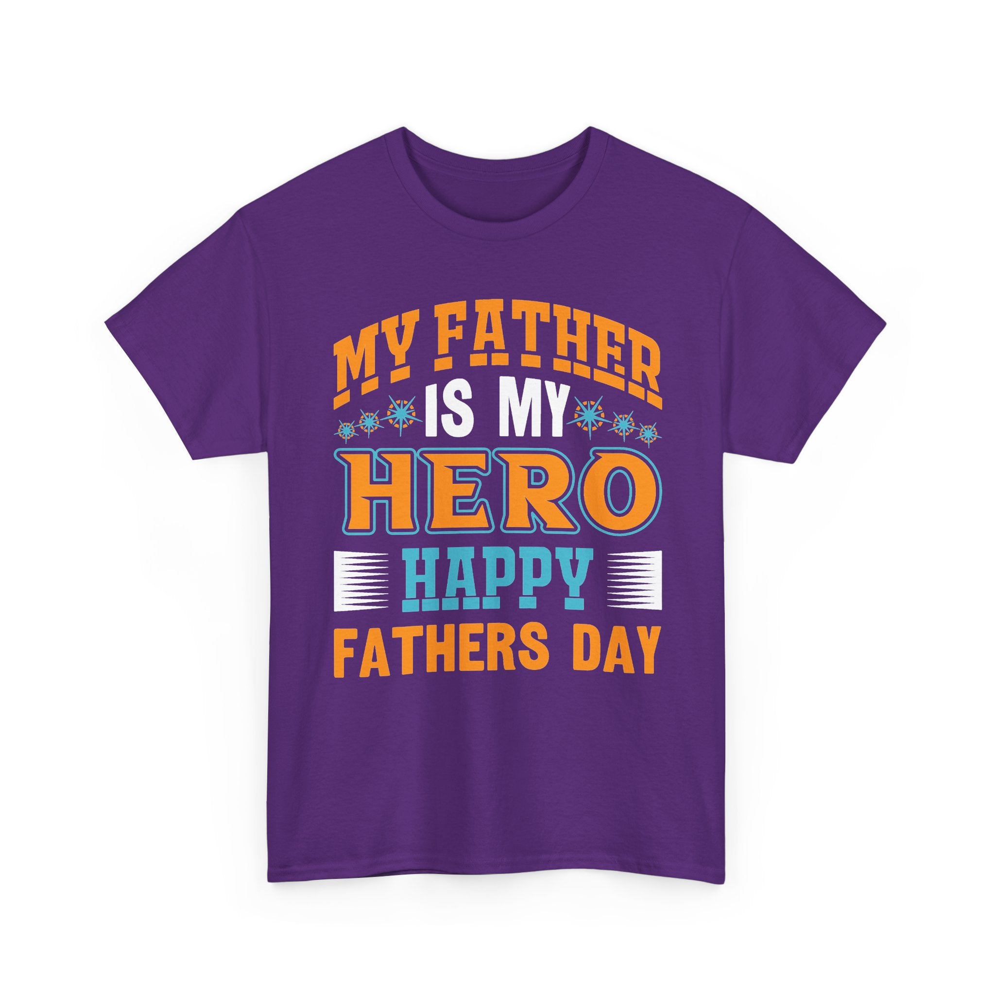 Father Is My Hero T-Shirt — Happy Fathers Day Tee