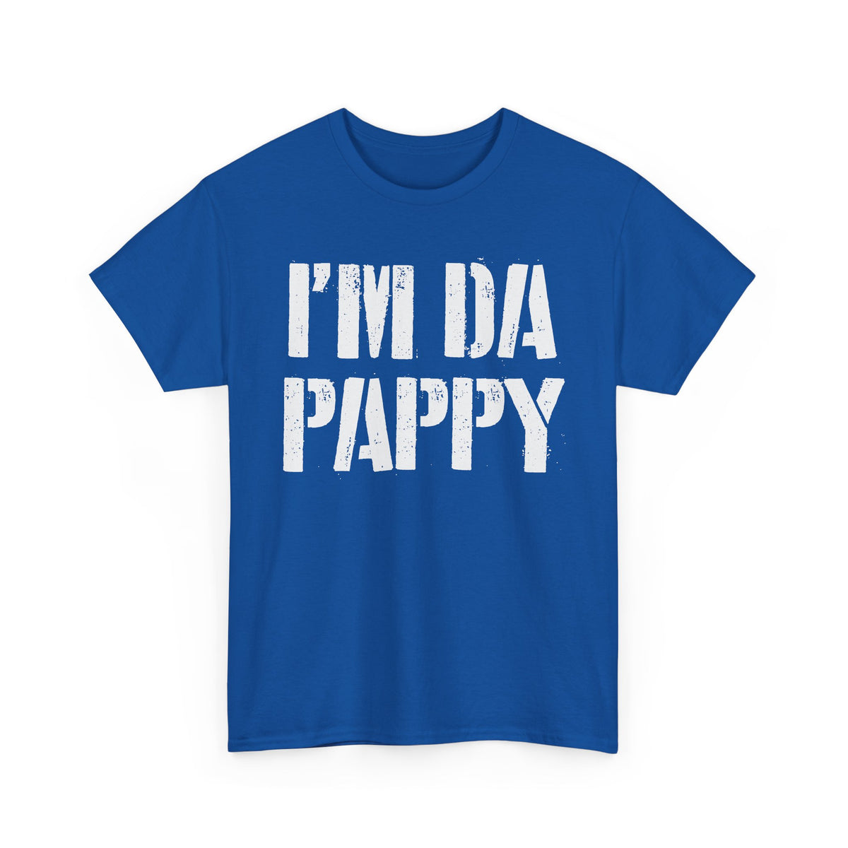 I'm Da Pappy T-Shirt — Bold Grandpa / Papa Gift Tee
