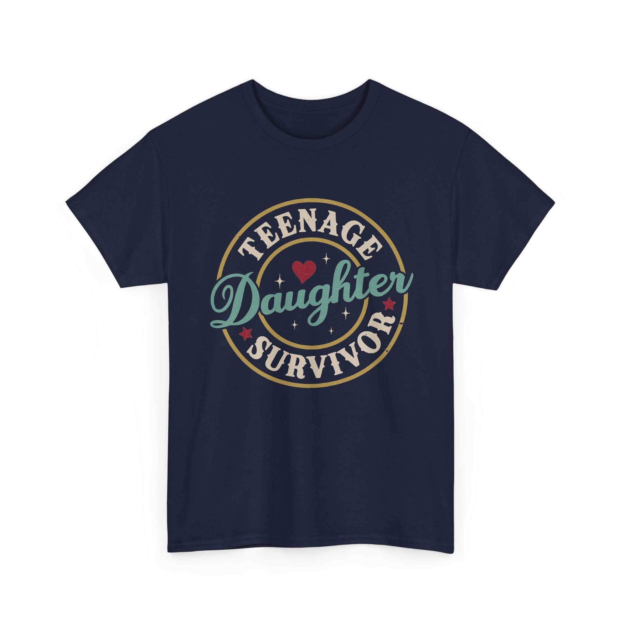 Teenage Daughter Survivor T-Shirt – Retro Heart Badge Tee for Moms & Families