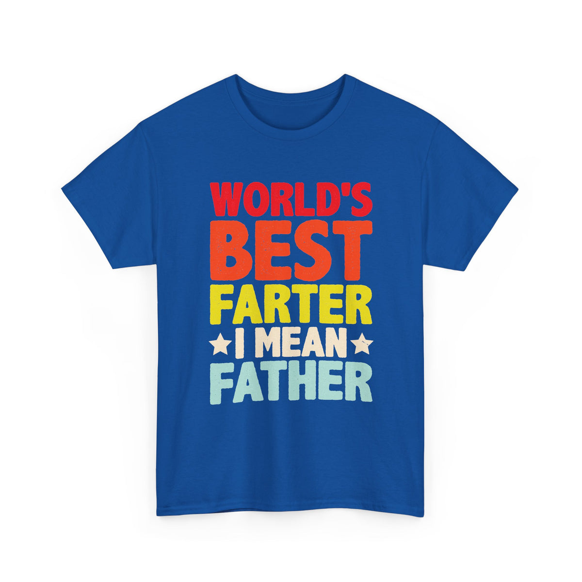 Funny Dad T-Shirt – "World's Best Farter I Mean Father" Father's Day Tee