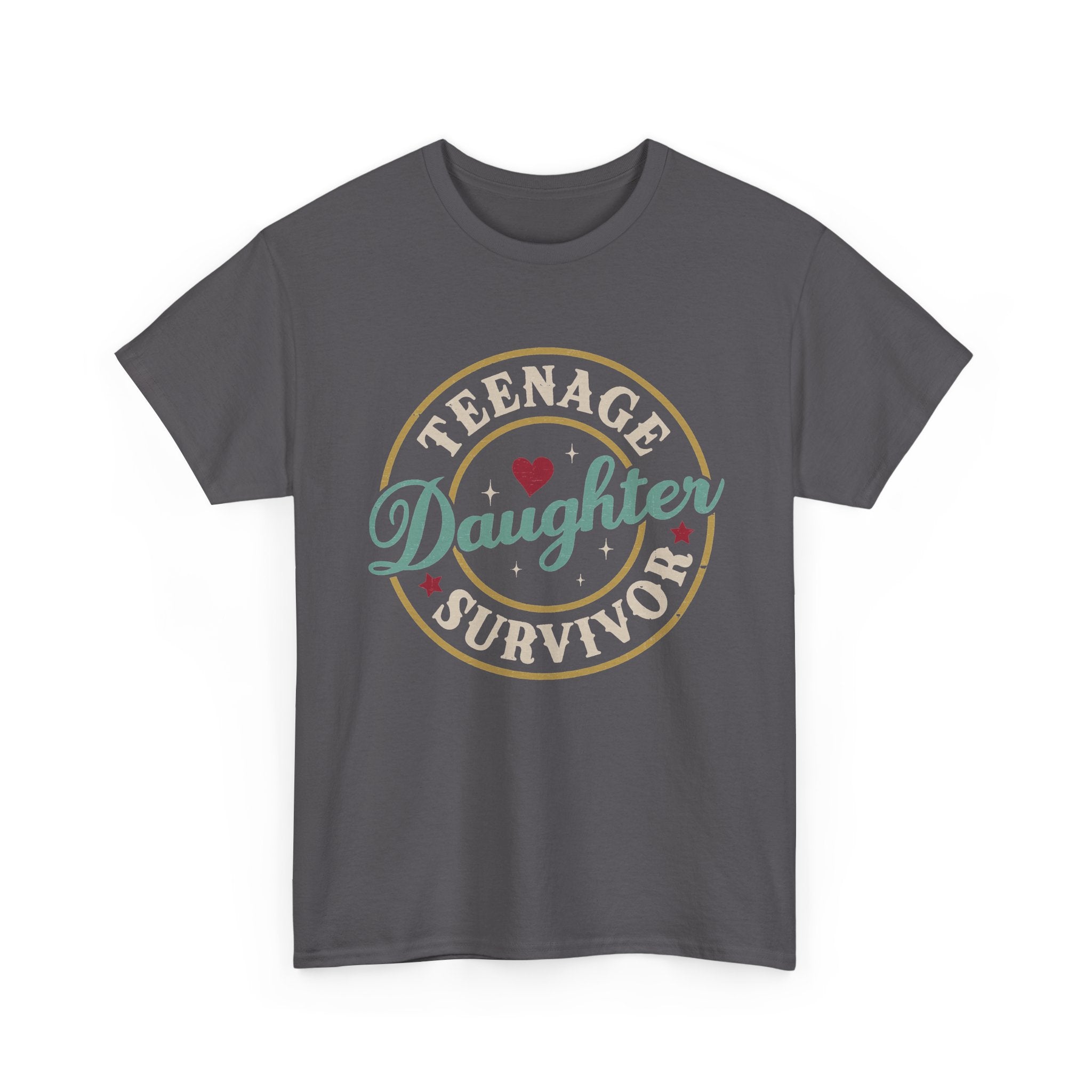 Teenage Daughter Survivor T-Shirt – Retro Heart Badge Tee for Moms & Families