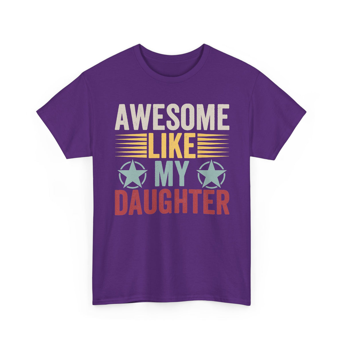 Tee - "Awesome Like My Daughter" Vintage Graphic Father's Day Shirt