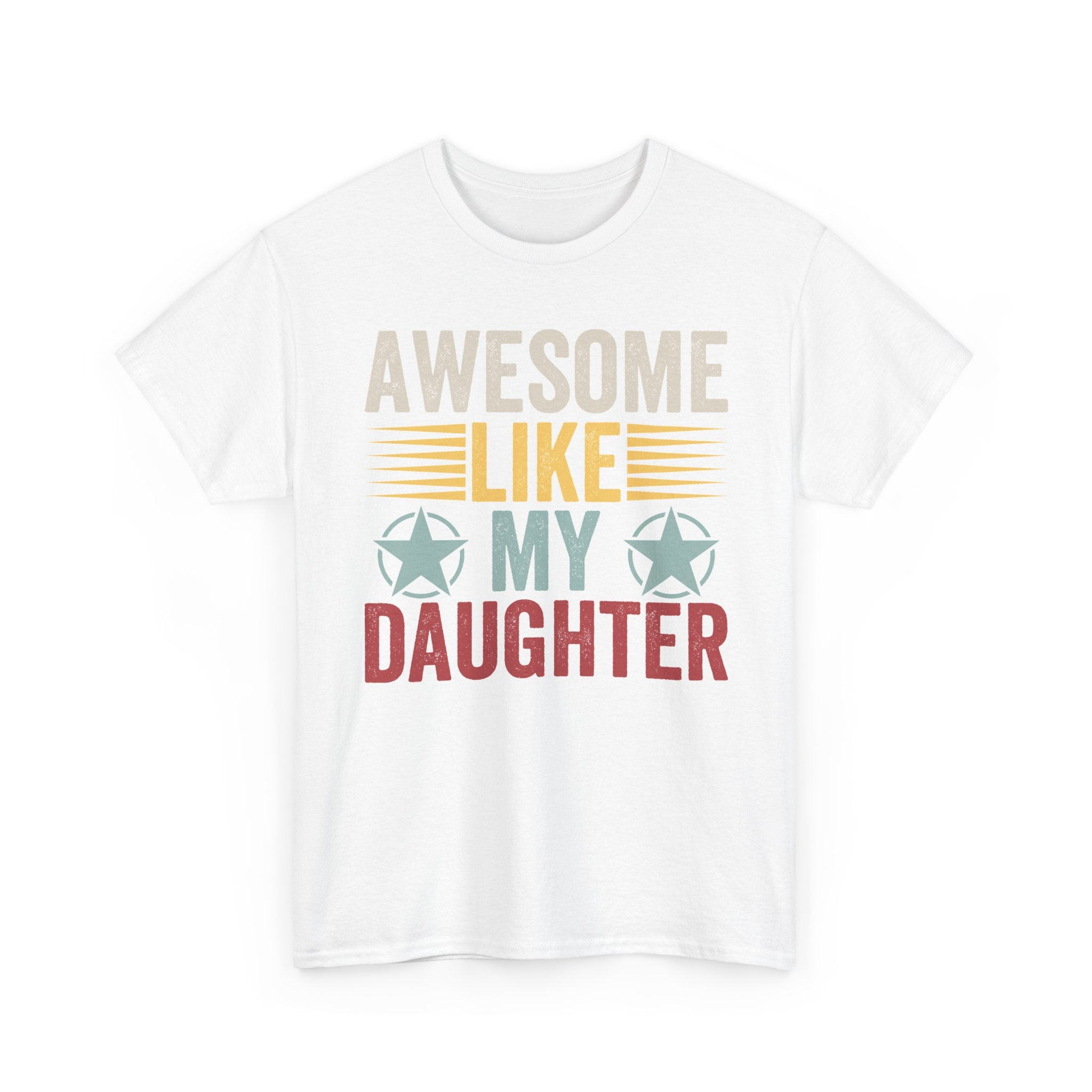 Tee - "Awesome Like My Daughter" Vintage Graphic Father's Day Shirt
