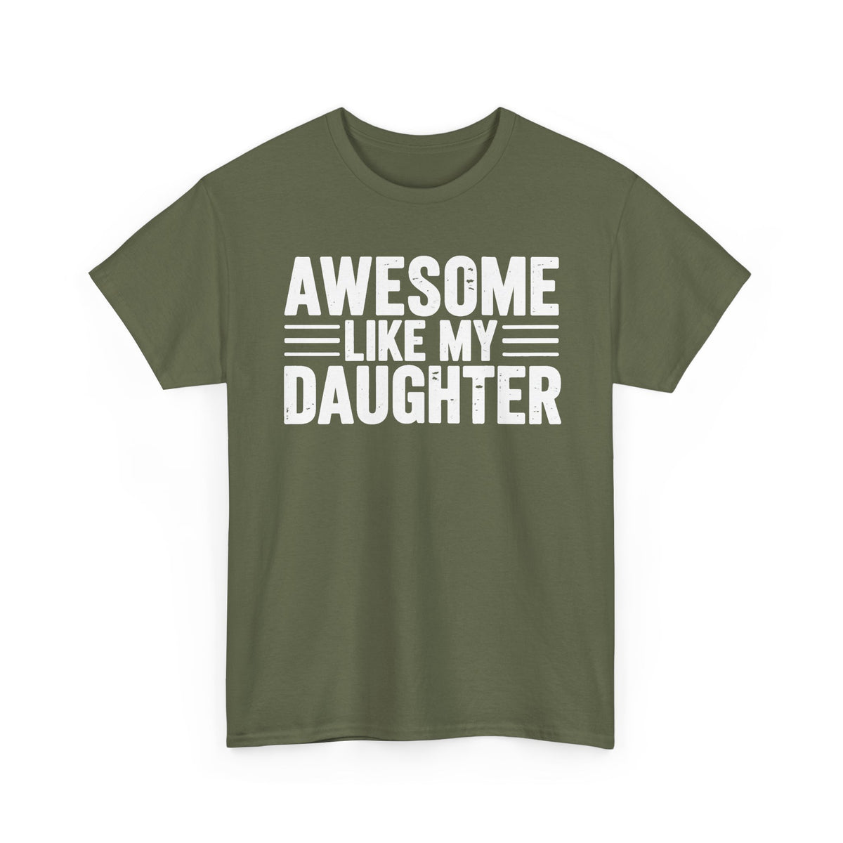 Awesome Like My Daughter T-Shirt