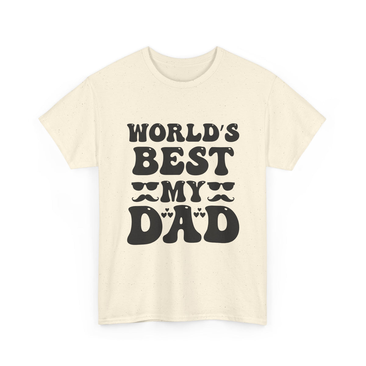 World's Best My Dad T‑Shirt — Funny Mustache Father's Day Tee