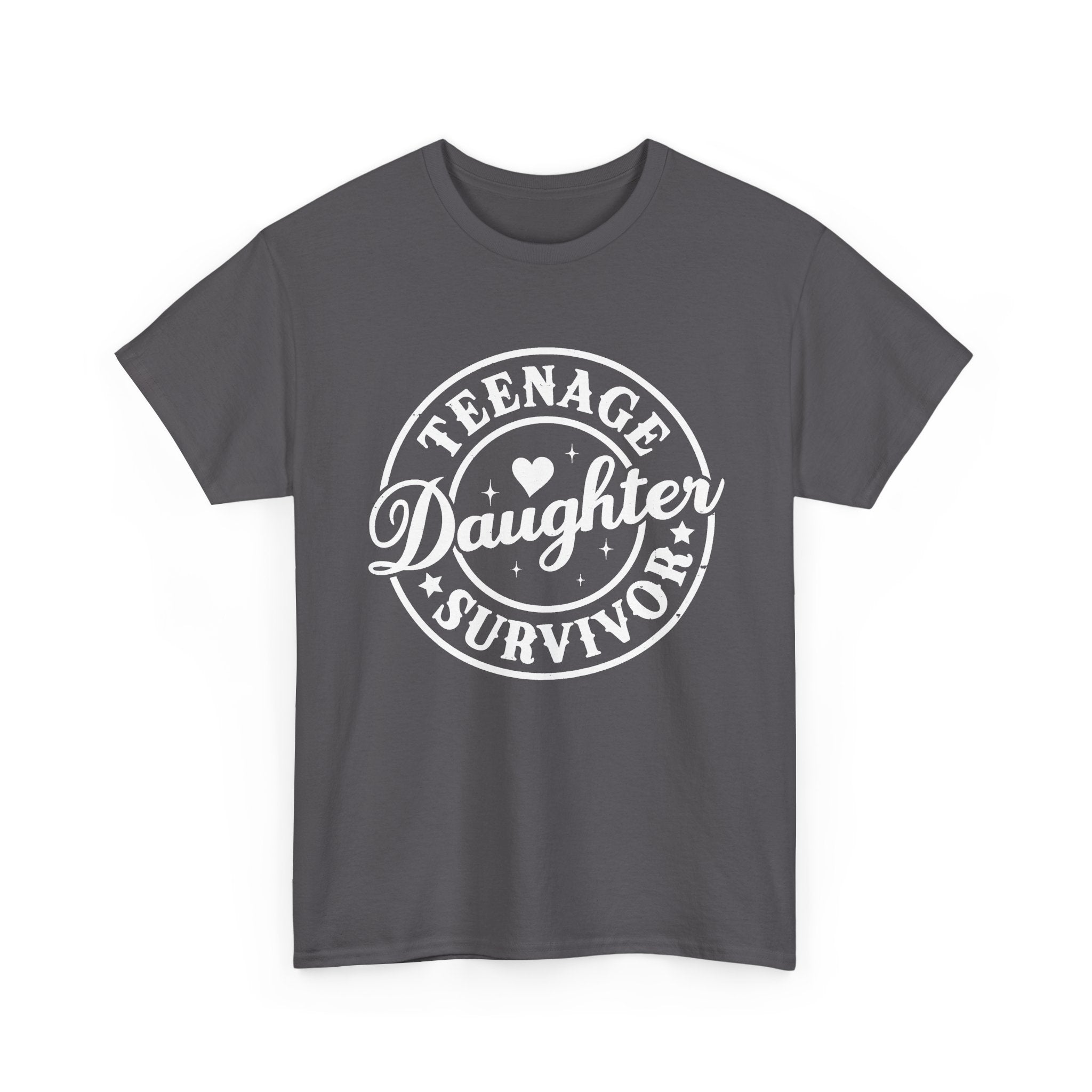 Teenage Daughter Survivor T-Shirt — Funny Mom/Dad Gift