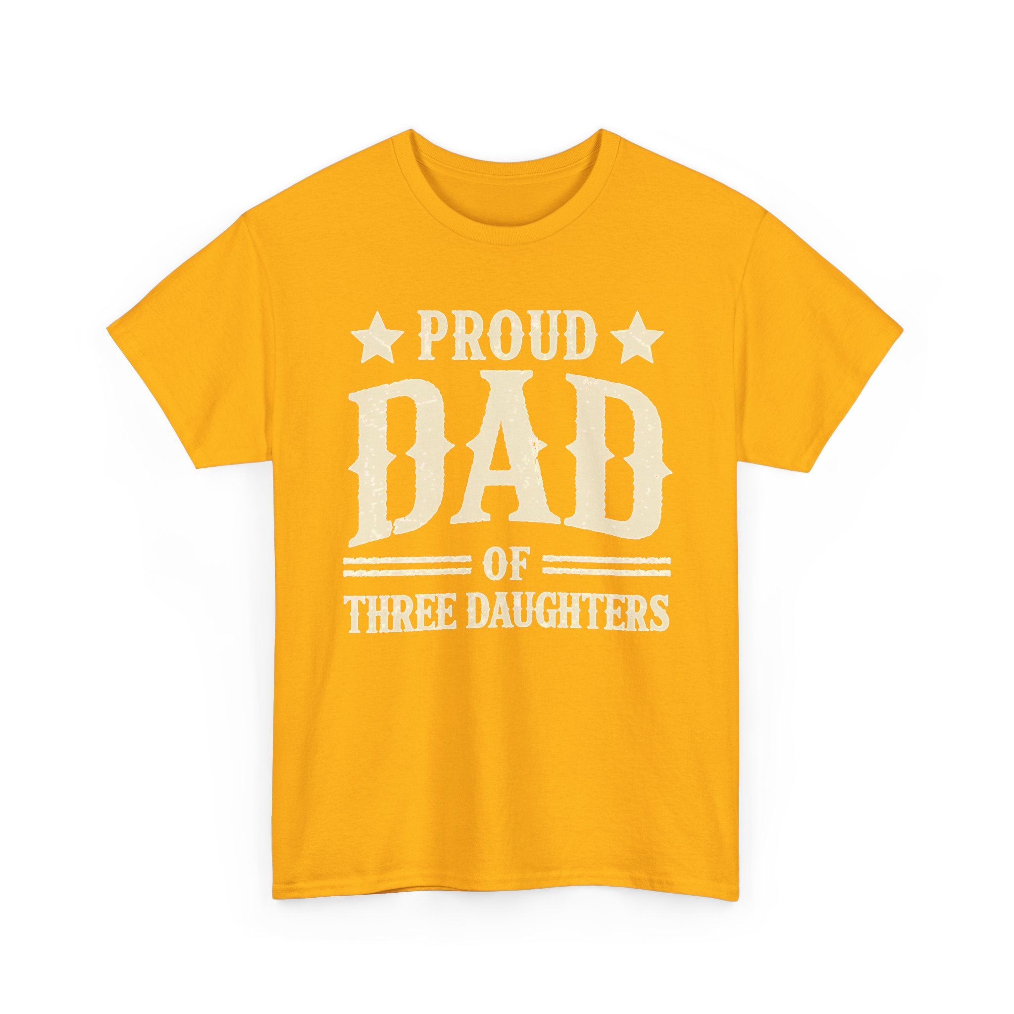 Proud Dad of Three Daughters T-Shirt