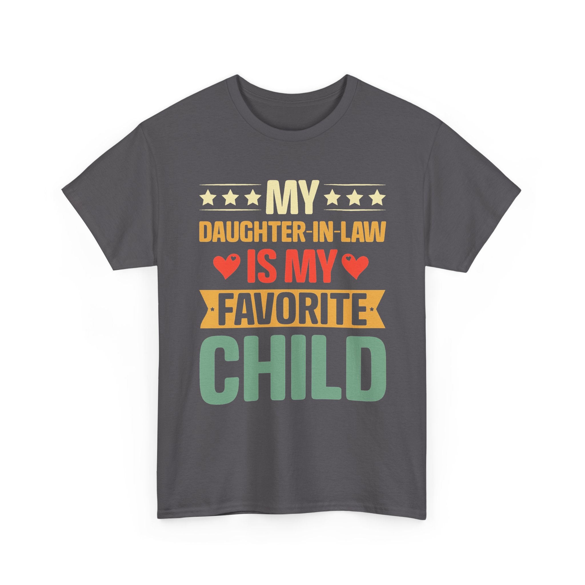 My Daughter‑In‑Law Is My Favorite Child T‑Shirt