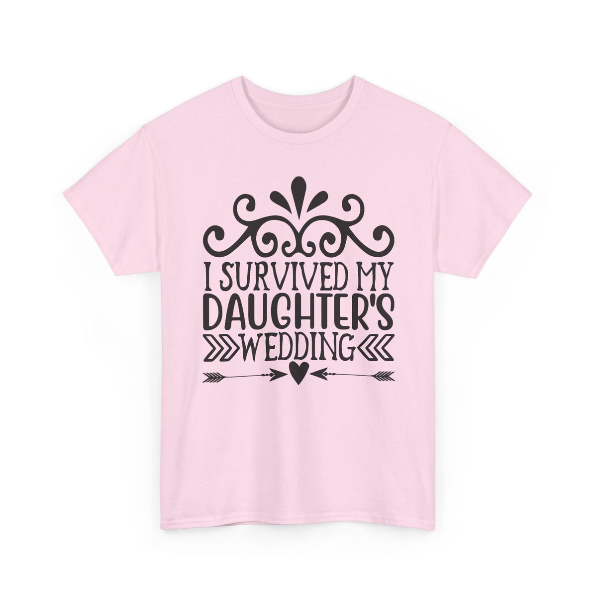 I Survived My Daughter's Wedding T-Shirt