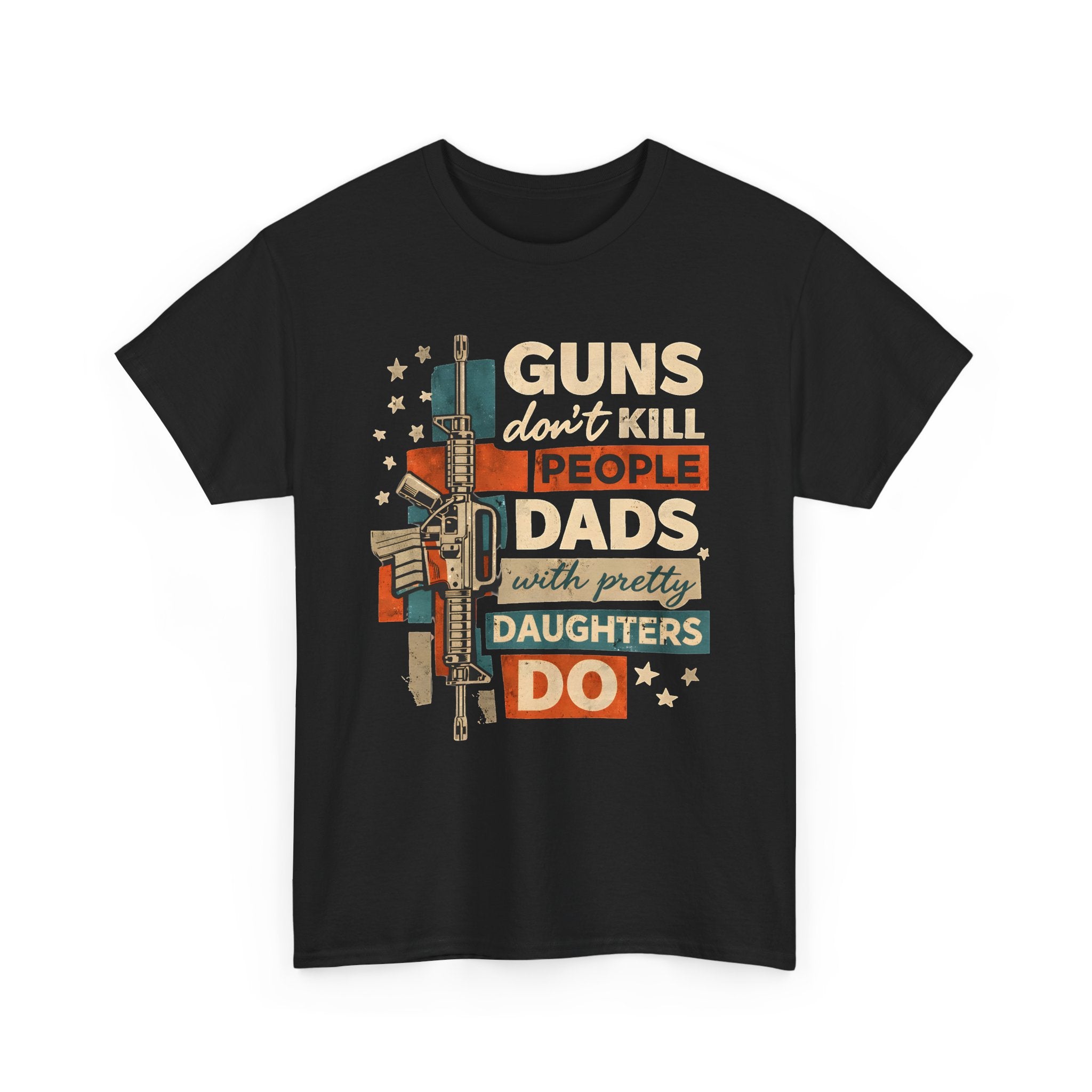 Dad T‑Shirt — "Guns Don’t Kill People, Dads with Pretty Daughters Do" Retro Graphic Tee