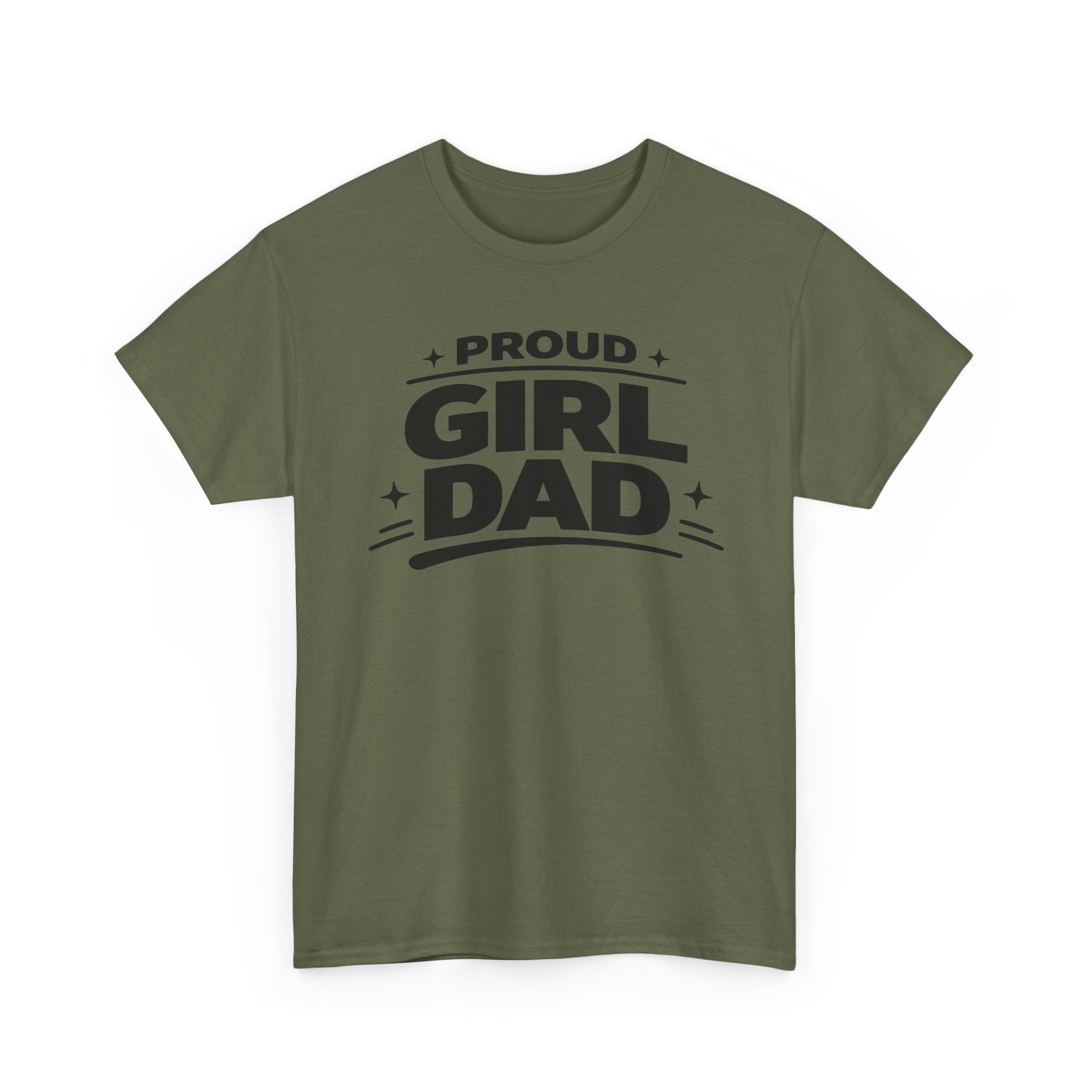 Proud Girl Dad T-Shirt — Father's Day Tee for Dads of Daughters