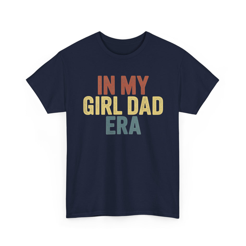 Girl Dad T-Shirt – "In My Girl Dad Era" Retro Fatherhood Tee