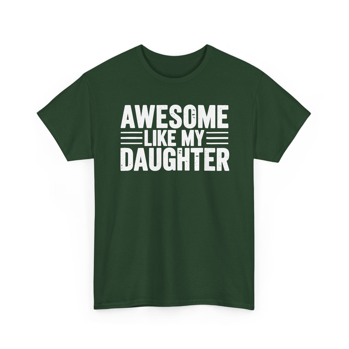 Awesome Like My Daughter T-Shirt