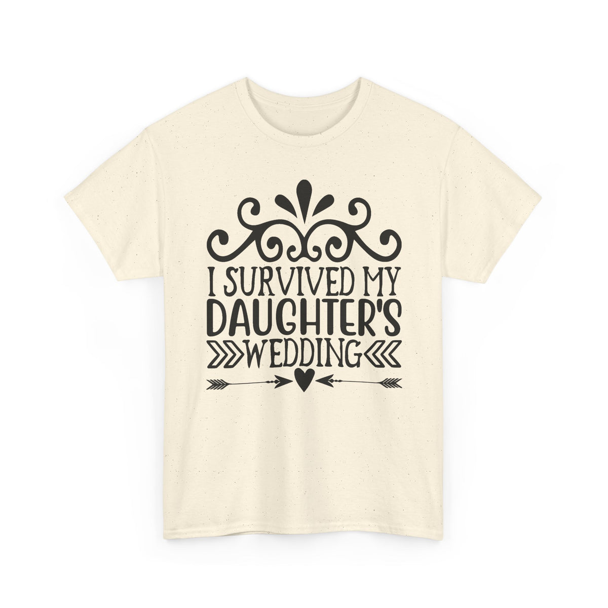 I Survived My Daughter's Wedding T-Shirt