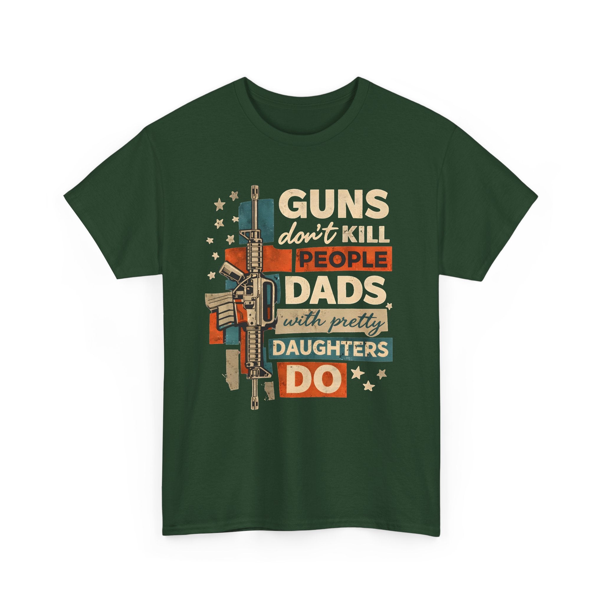 Dad T‑Shirt — "Guns Don’t Kill People, Dads with Pretty Daughters Do" Retro Graphic Tee