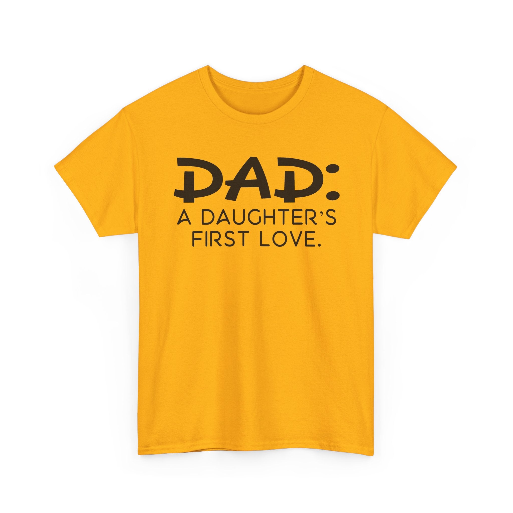 Dad: A Daughter's First Love T‑Shirt