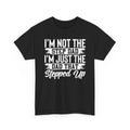 Step Dad T-Shirt — “I’m Not The Step Dad, I’m Just The Dad That Stepped Up” Father’s Day Tee