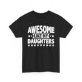 Awesome Like My Daughters Tee — Funny Father/Dad Shirt, Father’s Day Gift