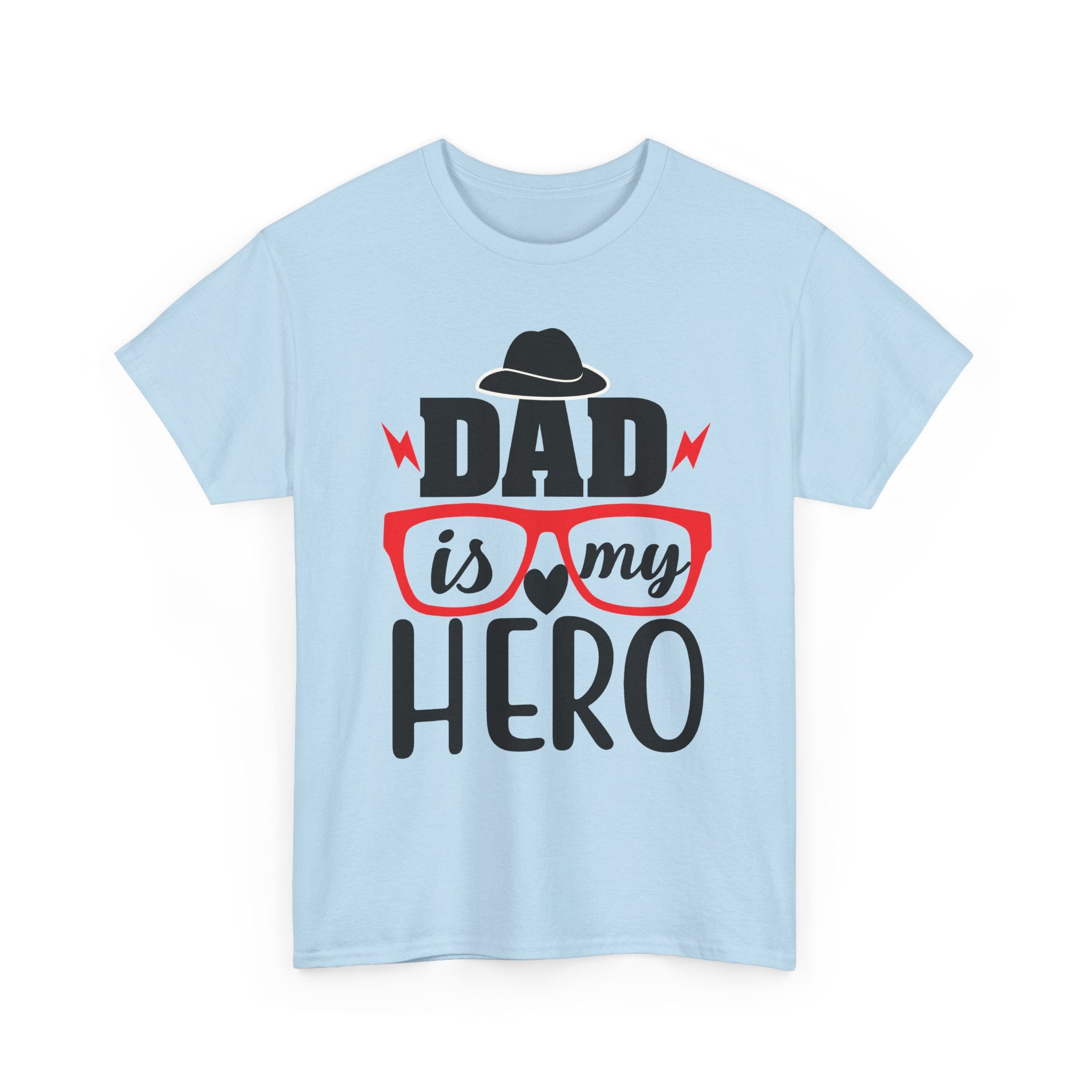 Dad Is My Hero T-Shirt — Father’s Day Gift Tee