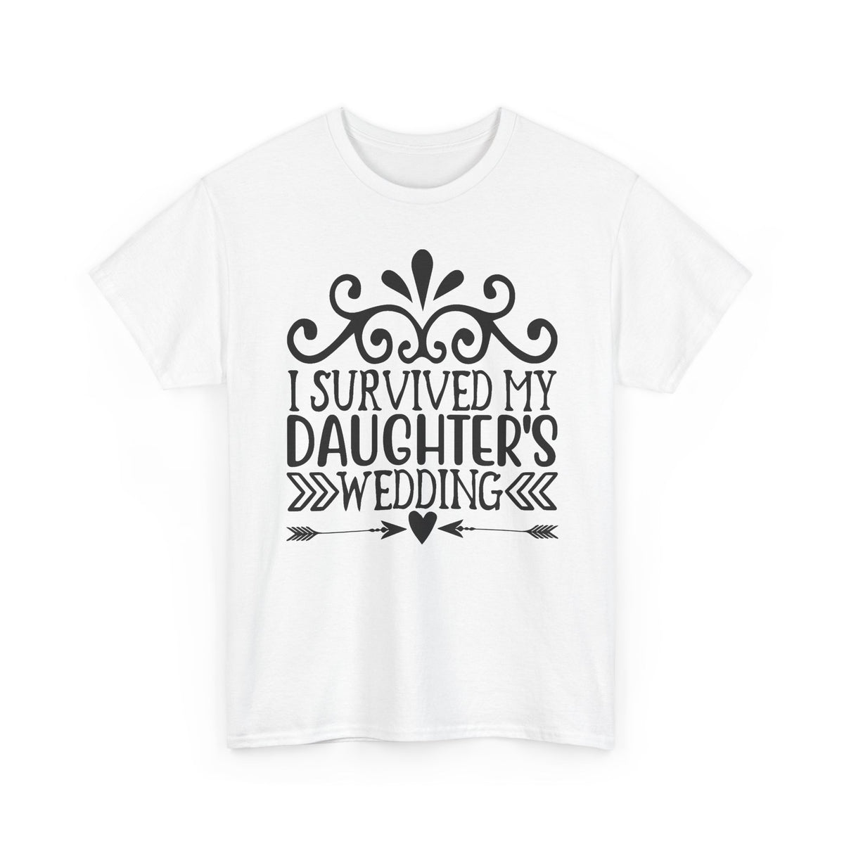 I Survived My Daughter's Wedding T-Shirt